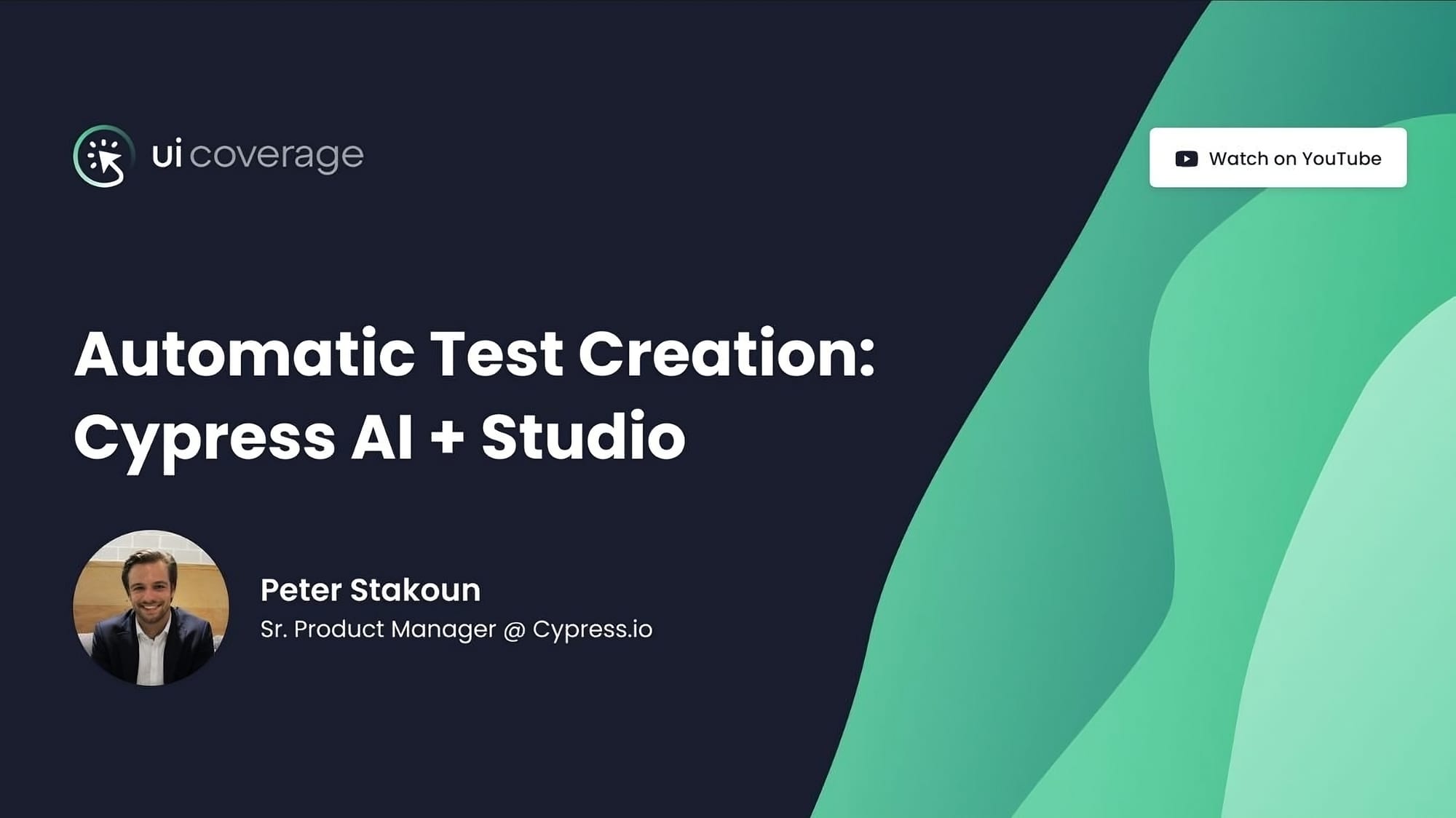 UI Coverage — Automatic Test Creation: Cypress AI + Studio with Peter Stakoun 